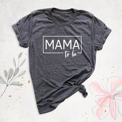mama to be shirt, pregnancy announcement shirt, baby reveal shirt, new mom shirt, baby shower shirt, promoted to mommy s
