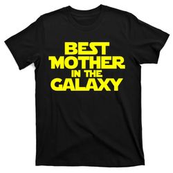 best mother in the galaxy t-shirt