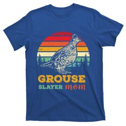 Ruffed Grouse Hunter Mom Gift Grouse Bird Hunting Mother Gift T-Shirt