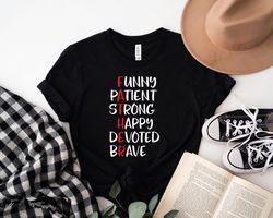 Father Acrostic Shirt, Father Emotion Shirt Sweatshirt Hoodie, Father Funny Patient Strong Happy Devoted Brave Shirt, Ha