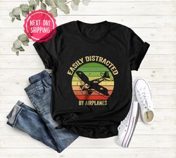 Easily Distracted by Airplanes, Gift for Airplane Lover, Aviation Shirt, Funny Pilot Shirt, Retro Vintage Plane,Gift For