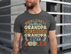 funny pickleball shirt for grandpa, pickleball tshirt, pickleball grandpa tshirt, pickleball lover t-shirt for grandpa,
