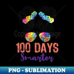 100 Days Smarter Girls Messy Bun Hair 100th Day Of School - Professional Sublimation Digital Download - Enhance Your Apparel with Stunning Detail
