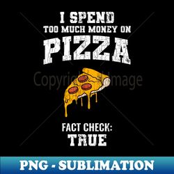 Funny Pizza  Cheese Pizza - PNG Sublimation Digital Download - Perfect for Personalization