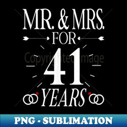 Mr. & Mrs. For 41 Years 41th Wedding Anniversary Matching - Decorative Sublimation PNG File - Revolutionize Your Designs