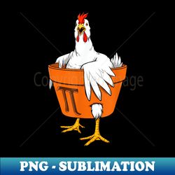 Chicken Pot PI Day T   Math - Modern Sublimation PNG File - Capture Imagination with Every Detail