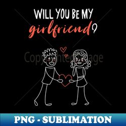 Do you want to be my friend I Relationship I I Love You - Signature Sublimation PNG File - Spice Up Your Sublimation Projects