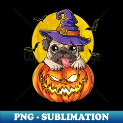 Pug Witch Pumpkin Halloween Girls Pugkin Dog Lovers - Exclusive PNG Sublimation Download - Add a Festive Touch to Every Day