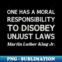 Martin Luther King Jr- Disobey - Exclusive PNG Sublimation Download - Unleash Your Creativity