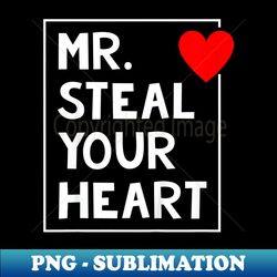 Mr Steal Your Heart Valentines Day Boys Toddler - Stylish Sublimation Digital Download - Unlock Vibrant Sublimation Designs