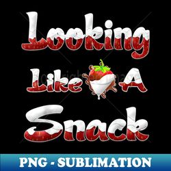 Looking Like A Snack White Chocolate Strawberry - PNG Transparent Sublimation Design - Unlock Vibrant Sublimation Designs