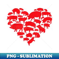 Valentines Day I Love Pigs Farm Animal Pig Lover s - High-Resolution PNG Sublimation File - Create with Confidence