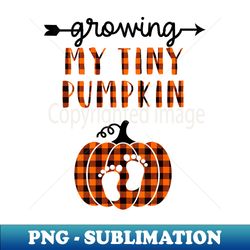 growing my tiny pumpkin thanksgiving pregnancy announcement - instant png sublimation download - bold & eye-catching