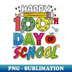 Happy 100 Days of School 100th Day of School Teacher Kids - Instant Sublimation Digital Download - Unleash Your Inner Rebellion