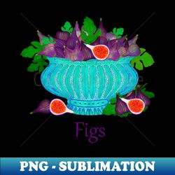 FIGS - PNG Sublimation Digital Download - Perfect for Sublimation Art