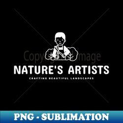 natures artists crafting beautiful landscapes - high-resolution png sublimation file - enhance your apparel with stunning detail