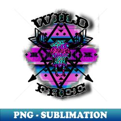 Wild and Free - Professional Sublimation Digital Download - Perfect for Creative Projects