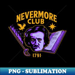 Nevermore Club - Aesthetic Sublimation Digital File - Stunning Sublimation Graphics