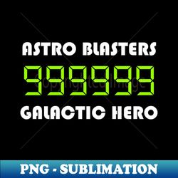 Astro Blasters Galactic Hero - Digital Sublimation Download File - Unlock Vibrant Sublimation Designs