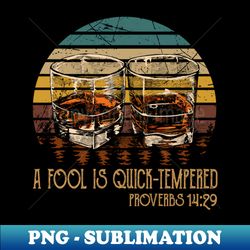 A fool is quick-tempered Quotes Music Bull-Skull Flowers - Instant Sublimation Digital Download - Bring Your Designs to Life