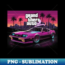 GTA 6 - PNG Sublimation Digital Download - Add a Festive Touch to Every Day