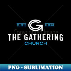 The Gathering Church Stacked Logo - Trendy Sublimation Digital Download - Perfect for Sublimation Art