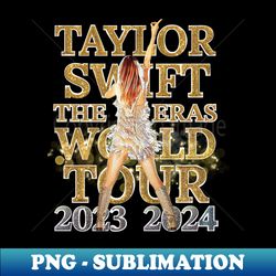 Taylor Swift Rule the world Eras World Tour 20232024 T-Shirt - High-Resolution PNG Sublimation File - Unleash Your Inner Rebellion