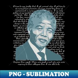 Nelson Mandela Portrait And Quote - Unique Sublimation PNG Download - Boost Your Success with this Inspirational PNG Download