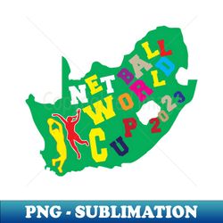 netball wc 2023 cape town - high-quality png sublimation download - perfect for creative projects