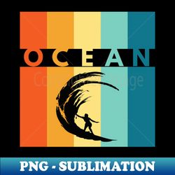Ocean - Decorative Sublimation PNG File - Vibrant and Eye-Catching Typography