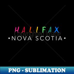 Halifax Nova Scotia - PNG Transparent Digital Download File for Sublimation - Perfect for Sublimation Mastery