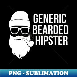 Generic Bearded Hipster Funny Beard Design - High-Quality PNG Sublimation Download - Fashionable and Fearless