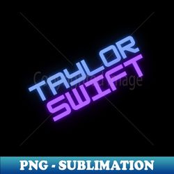 Taylor Swift - Artistic Sublimation Digital File - Bold & Eye-catching