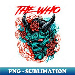 the who band merchandise - png transparent sublimation file - add a festive touch to every day