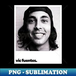 vic fuentes - minimalist photograph - PNG Sublimation Digital Download - Add a Festive Touch to Every Day