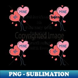 Valentine - Instant Sublimation Digital Download - Defying the Norms