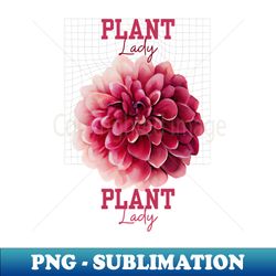 Plant Lady - Floral lady - Aesthetic Sublimation Digital File - Enhance Your Apparel with Stunning Detail