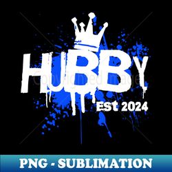 Hubby est 2024 - Professional Sublimation Digital Download - Vibrant and Eye-Catching Typography