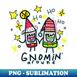 I said Gnope - PNG Transparent Sublimation File - Instantly Transform Your Sublimation Projects
