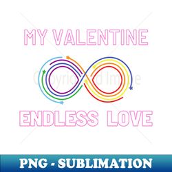 Infinity Valentine - Artistic Sublimation Digital File - Unleash Your Inner Rebellion