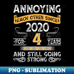 4th wedding anniversary annoying each other since 2020 - PNG Transparent Digital Download File for Sublimation - Revolutionize Your Designs