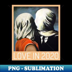 love in 2020 - Signature Sublimation PNG File - Boost Your Success with this Inspirational PNG Download