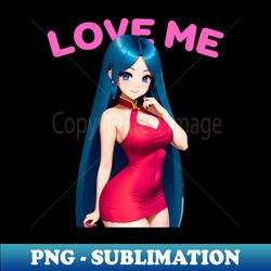 Anime Girl Love Me Beautiful Woman Anime Cosplay - Sublimation-Ready PNG File - Bold & Eye-catching