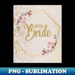 The Bride - Trendy Sublimation Digital Download - Revolutionize Your Designs