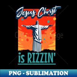 Rizz Master Jesus Christ is Rizzin' Funny Easter 2024 Tee He is Rizzin' - Instant PNG Sublimation Download - Capture Ima