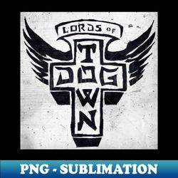 Lords of Dogtown - High-Quality PNG Sublimation Download - Capture Imagination with Every Detail