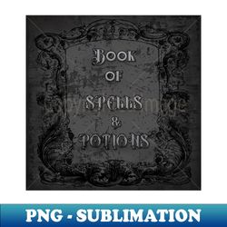 Witchs Vintage Book of Spells and Potions - Digital Sublimation Download File - Transform Your Sublimation Creations
