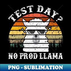 Test Day No Prob-llama Llama Teacher Testing Day - Modern Sublimation PNG File