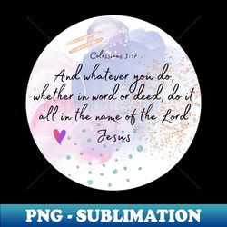 bible verse - do it in name of jesus cute christian gifts - exclusive png sublimation download - fashionable and fearles