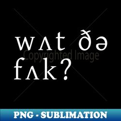what the fuck - retro png sublimation digital download - perfect for sublimation mastery